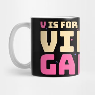 Funny valentine v for video games Mug